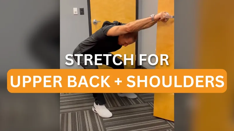 Stretch For Upper Back and Shoulders video